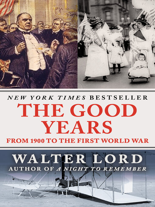 Title details for The Good Years by Walter Lord - Available